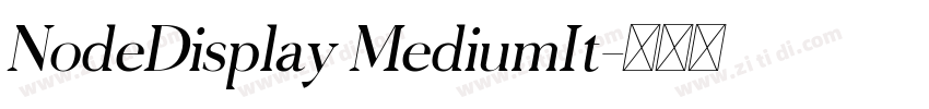 NodeDisplay MediumIt字体转换